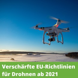 Verschärfte EU-Richtlinien für Drohnen